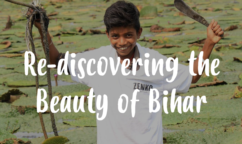 re-discovering bihar, the region near the foothills of the himalayas