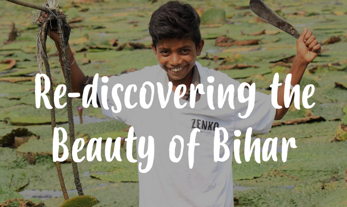 Re-discovering the beauty of Bihar